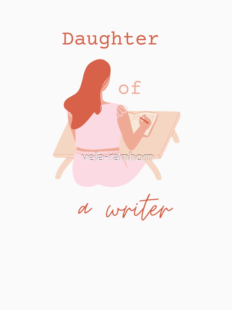 Daughter of a Writer Baby Clothes // For Writer Moms by vela-ramhorn T-Shirts, Hoodie, Sweatshirt | BlankRebels.com (Image 2)