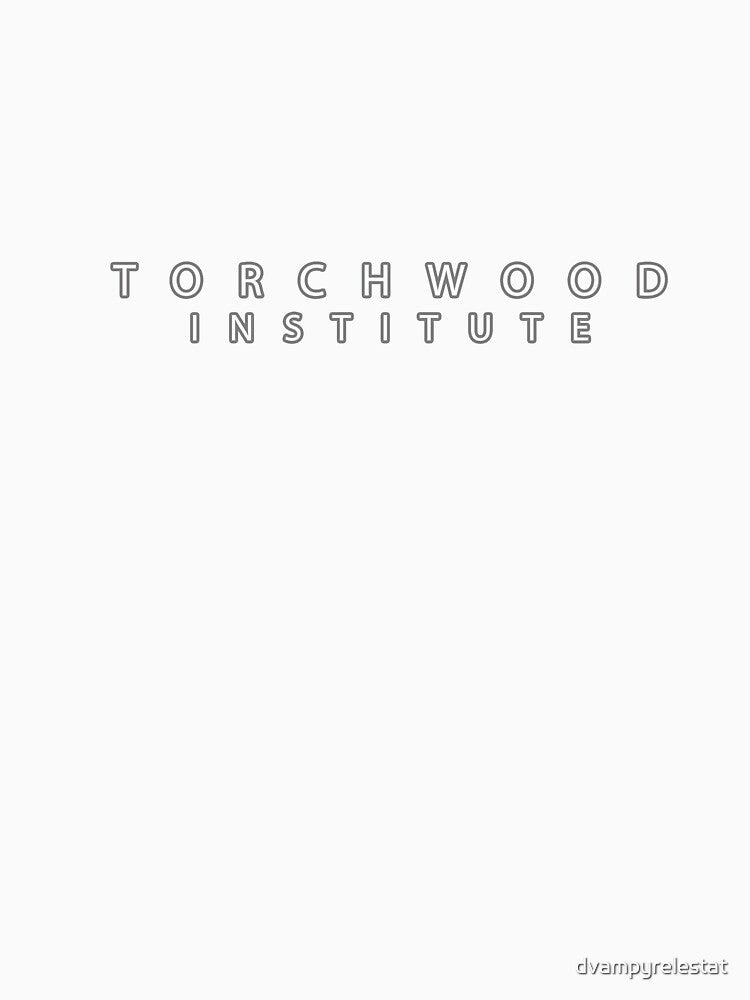 SCIFI Torchwood Institute by dvampyrelestat T-Shirts, Hoodie, Sweatshirt | BlankRebels.com (Image 3)
