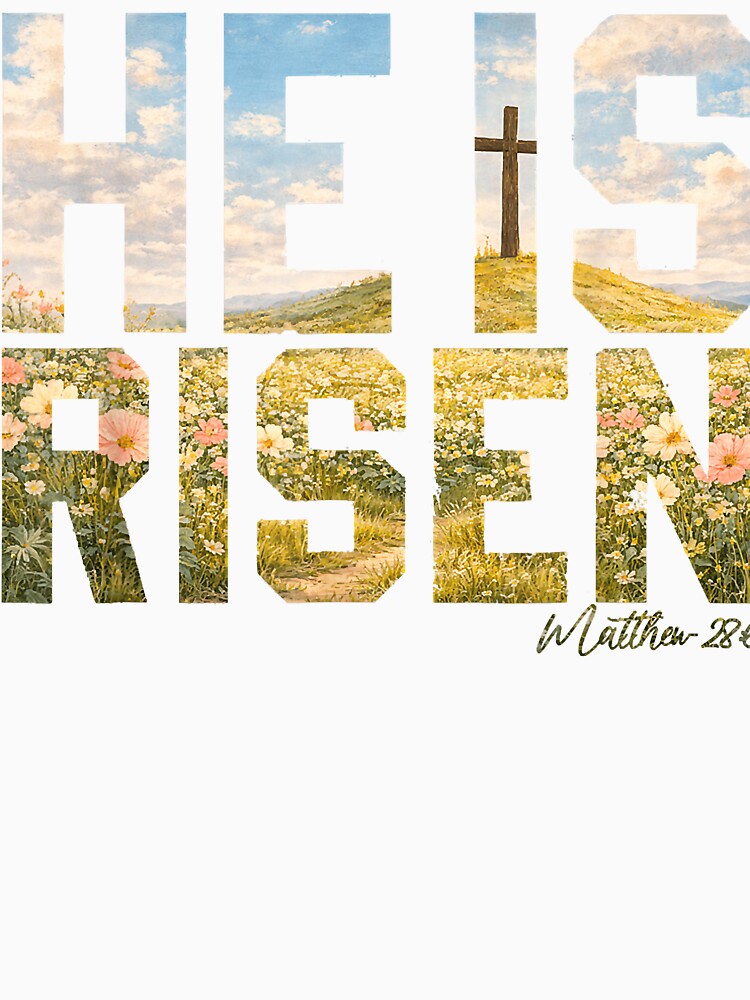 He Is Risen Easter Christian Jesus T Shirt by vivavu1984