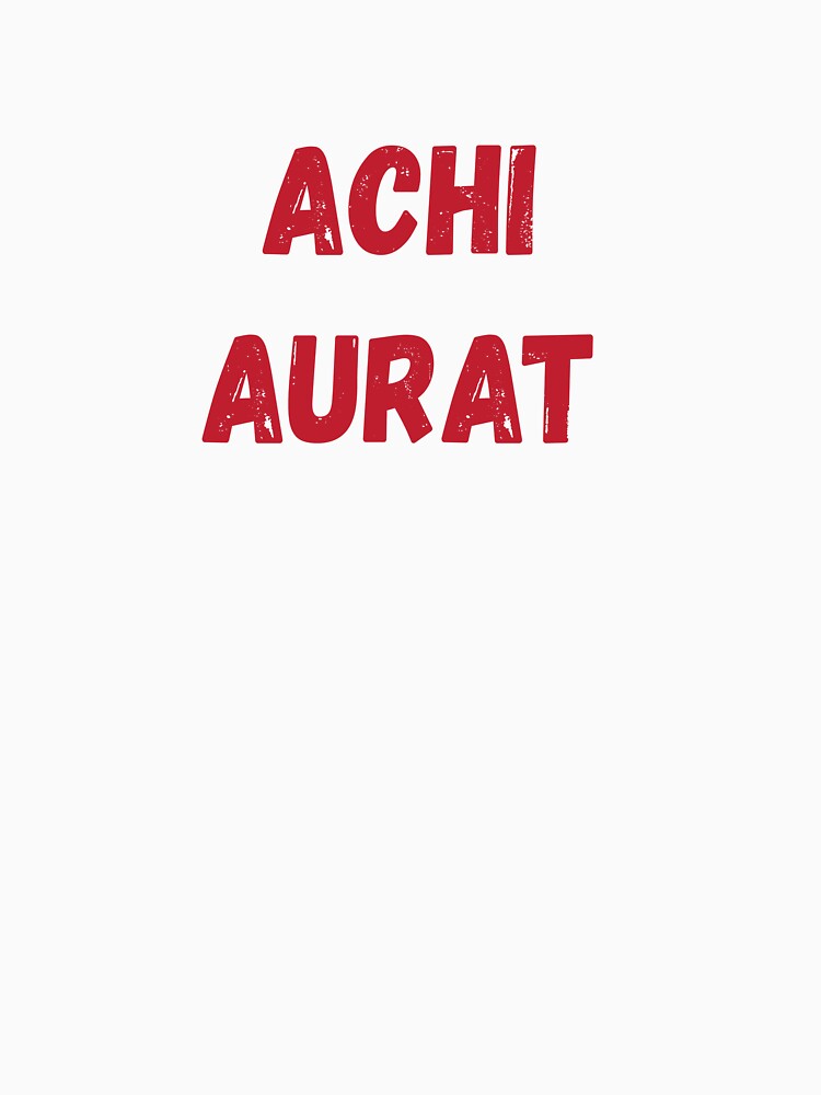 achi aurat by MallsD