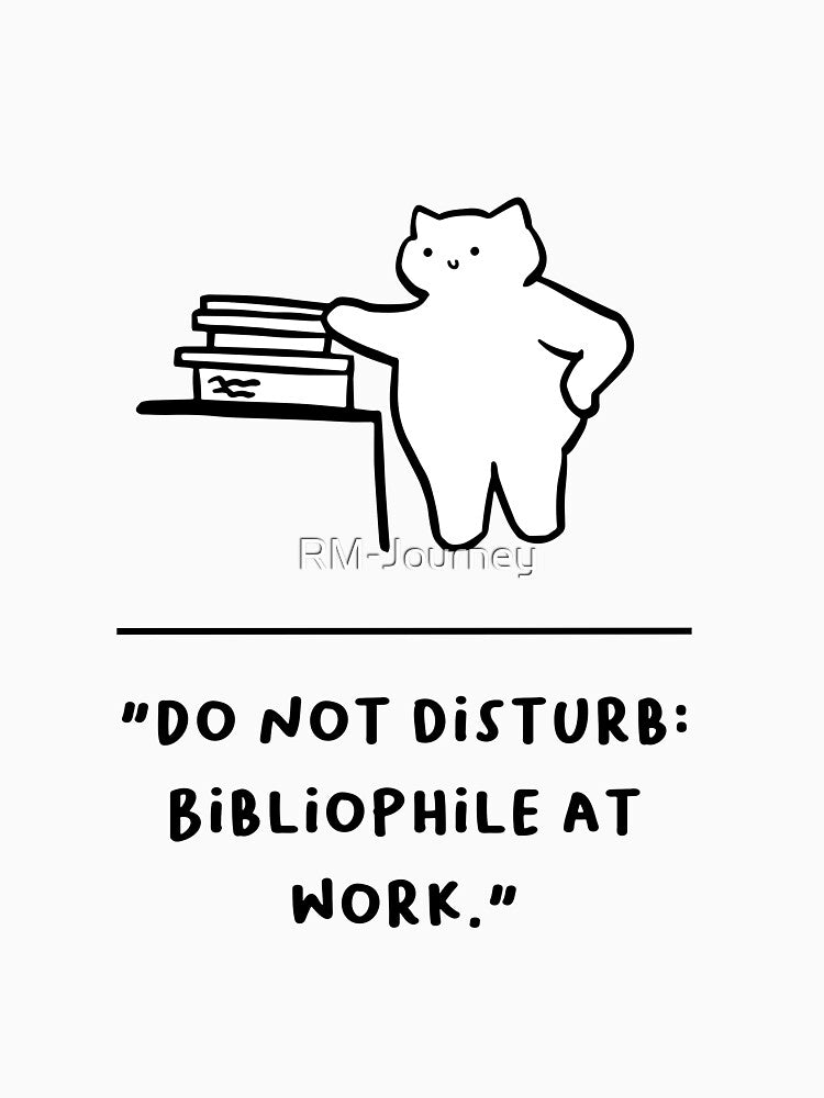 "Do Not Disturb: Bibliophile at Work" by RM-Journey