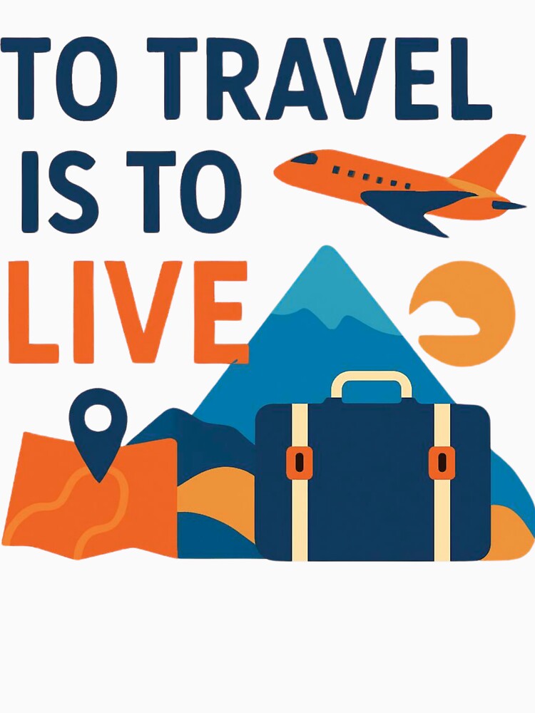 To Travel is to LIVE by JessicasCraftyC T-Shirts, Hoodie, Sweatshirt | BlankRebels.com (Image 3)