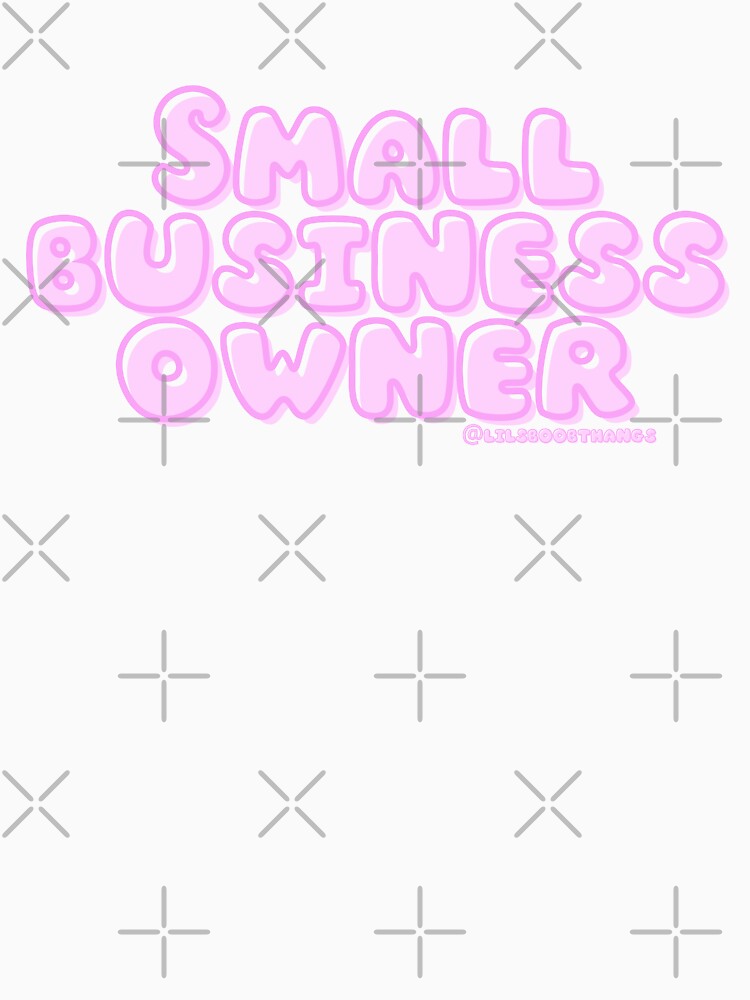 Small business owner. v5 | @lilsboobthangs by lilsboobthangs T-Shirts, Hoodie, Sweatshirt | BlankRebels.com (Image 3)