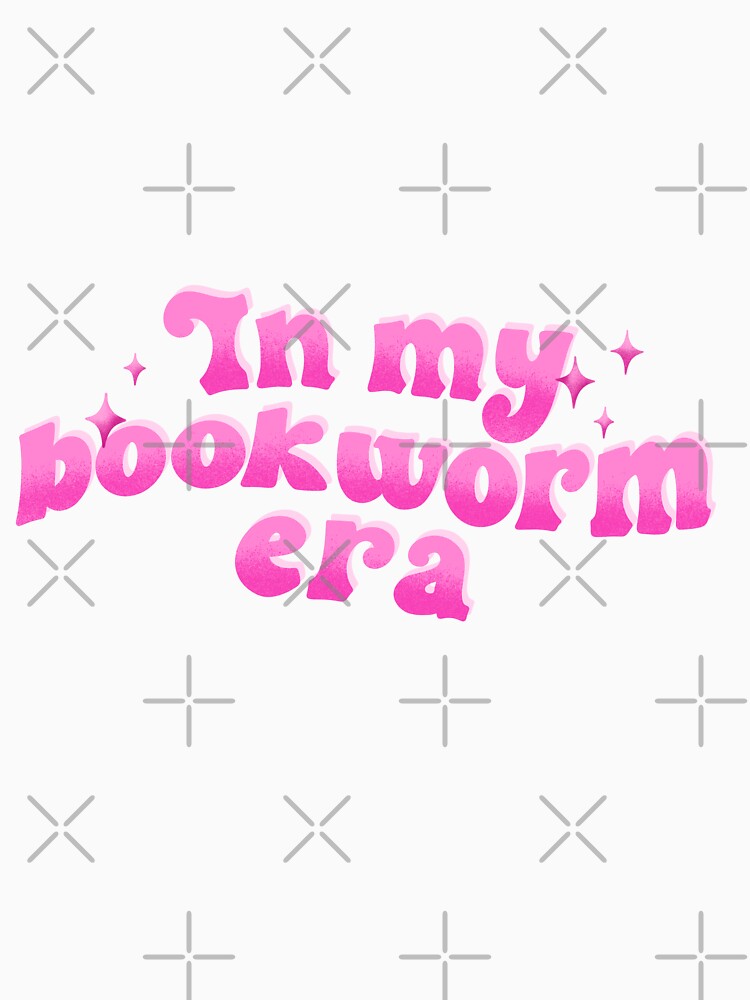 In my bookworm era by pinkyfish1010 T-Shirts, Hoodie, Sweatshirt | BlankRebels.com (Image 3)