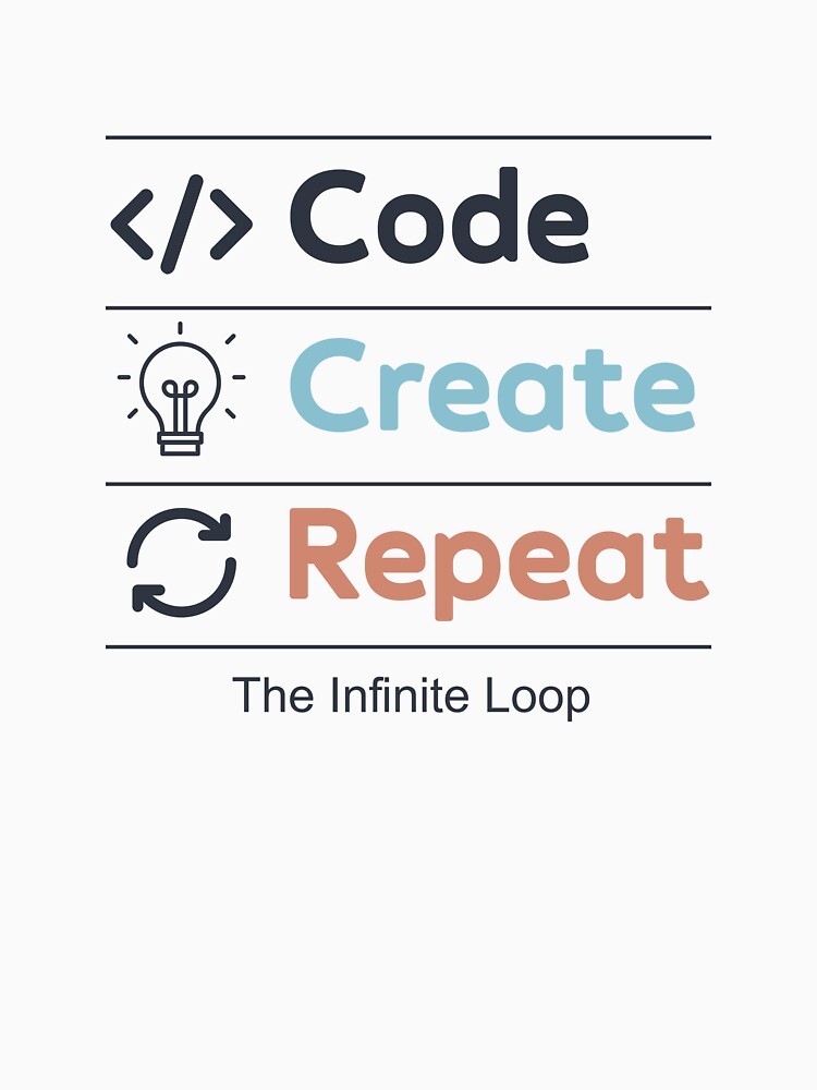 The infinite Cycle | Code Create Repeat Minimalist Design by Mode & Co. T-Shirts, Hoodie, Sweatshirt (Image 3)