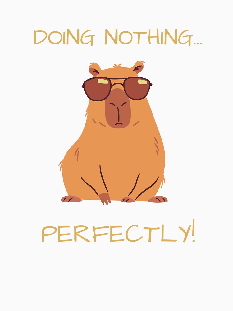 Funny Capybara Quote – Doing Nothing Perfectly by MIArt Studio T-Shirts, Hoodie, Sweatshirt | BlankRebels.com (Image 3)