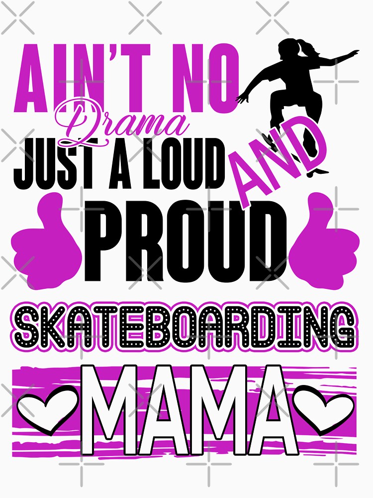 Proud Skateboarding mama by tuyetnhung98 T-Shirts, Hoodie, Sweatshirt | BlankRebels.com (Image 3)