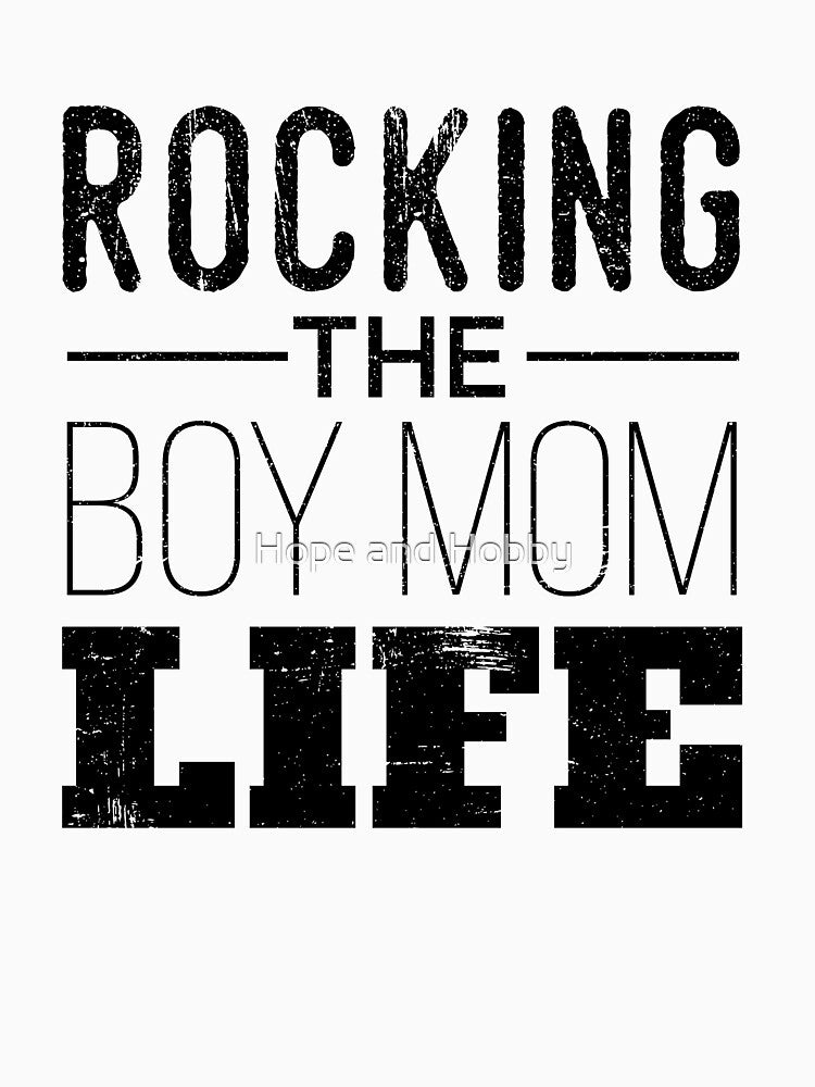 Rocking the Boy Mom Life - Distressed Designs for Mothers of Boys by Theodore Cory T-Shirts, Hoodie, Sweatshirt (Image 3)