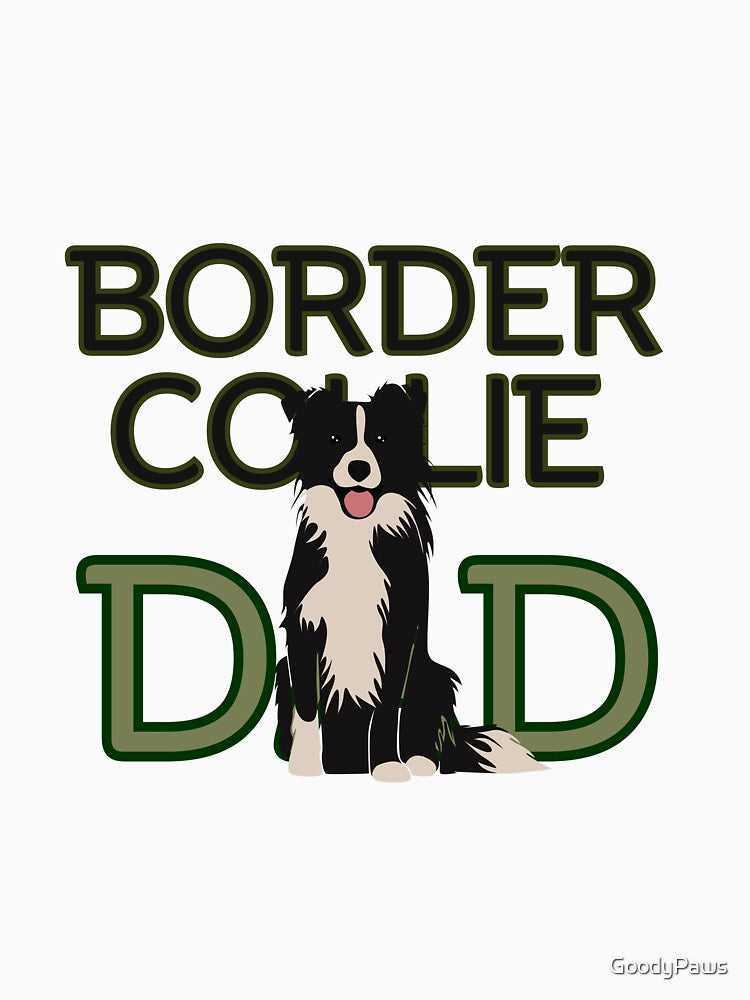 Border Collie Dog Dad by GoodyPaws T-Shirts, Hoodie, Sweatshirt | BlankRebels.com (Image 3)