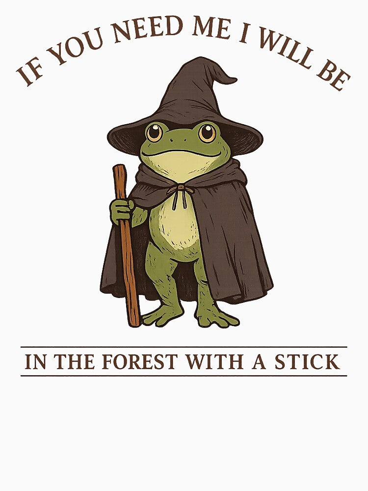If You Need Me I Will Be in the Forest with a Stick by artbycynthias T-Shirts, Hoodie, Sweatshirt | BlankRebels.com (Image 3)