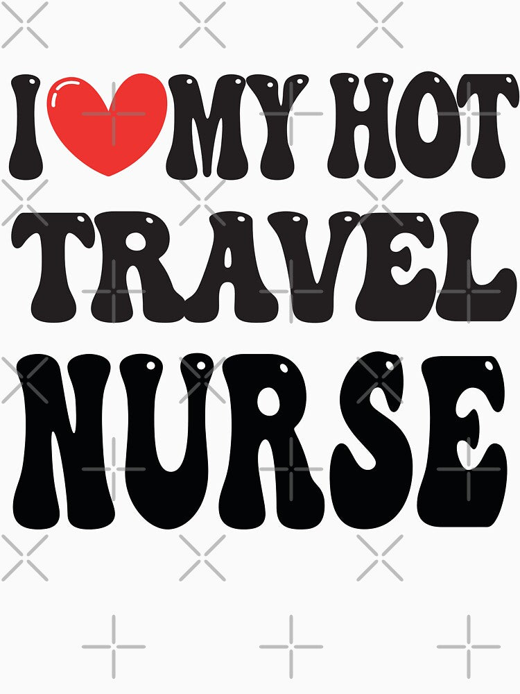 I Love My Hot Travel Nurse Wife I Heart My Girlfriend heart of Valentine's Day by CoolCreative T-Shirts,... (Image 3)