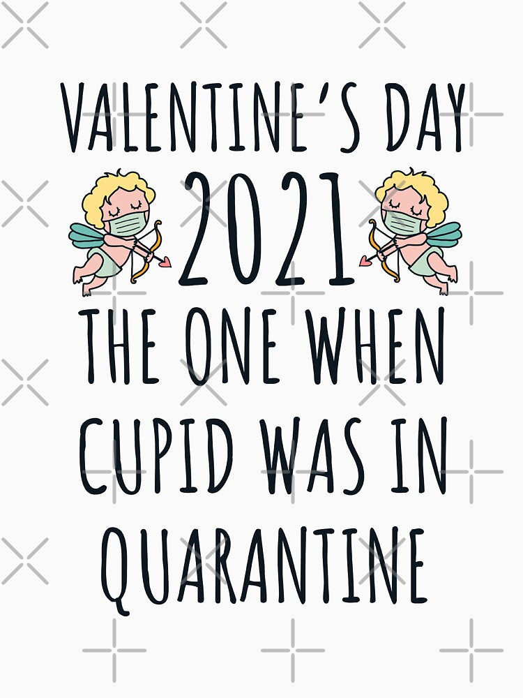 Valentine's day 2021 the one when cupid was in quarantine gift for valentine in quarantine by JokeGysen... (Image 3)