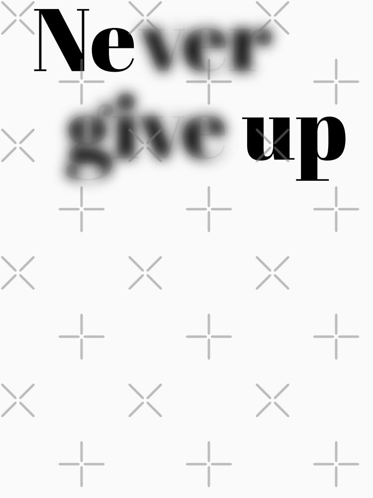 Never give up by attracdionz T-Shirts, Hoodie, Sweatshirt | BlankRebels.com (Image 3)