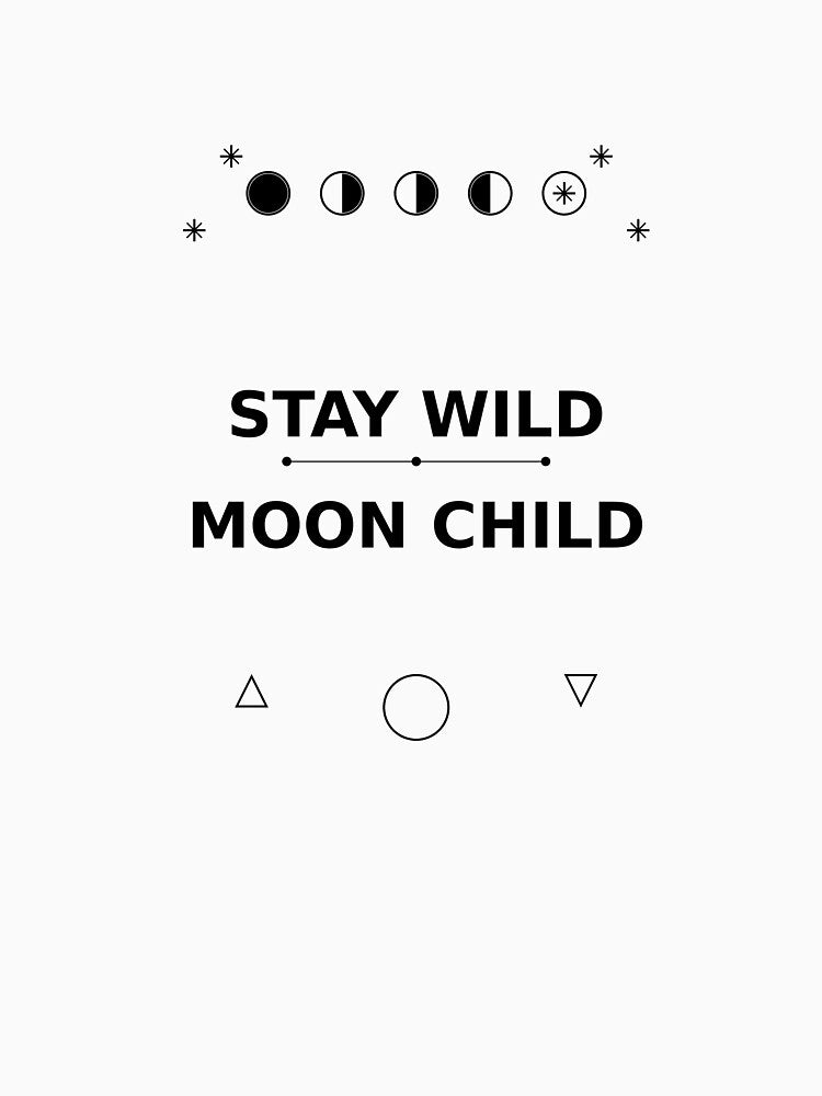 Stay Wild Moon Child Moon Phases Boho Mystical Spiritual Shirt T-Shirts, Hoodie, Sweatshirt