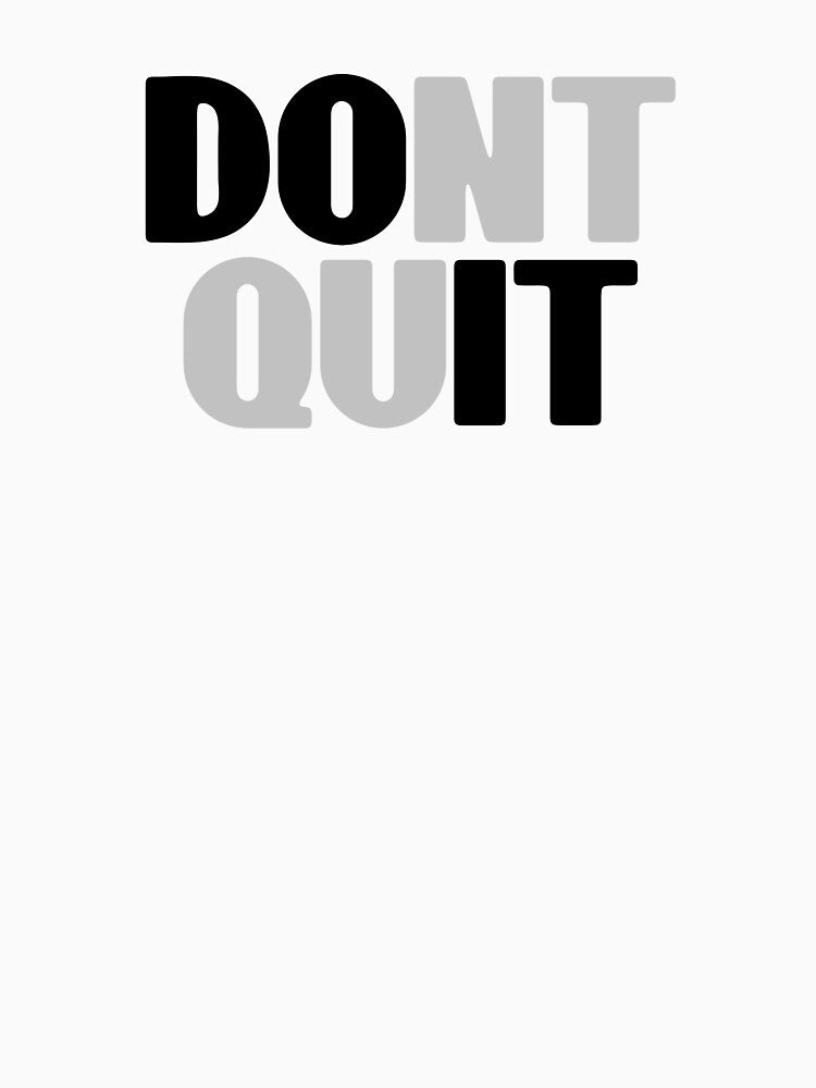 Dont Quit Fitness Graphic Design by QuanJewelry T-Shirts, Hoodie, Sweatshirt | BlankRebels.com (Image 3)