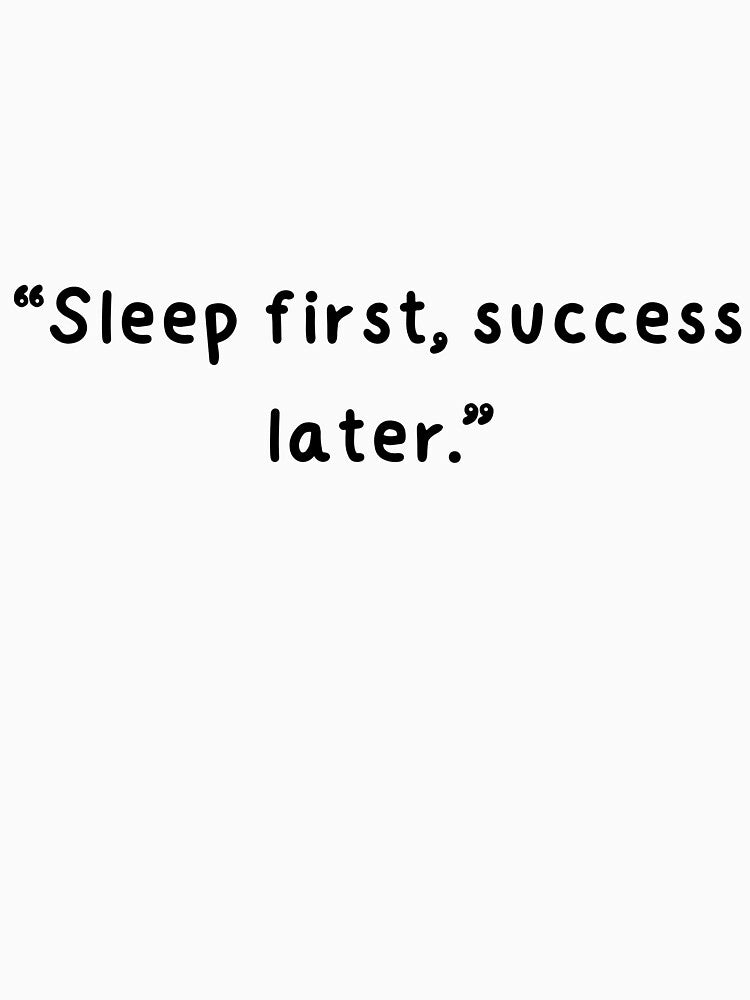 Sleep first success by wasinshop123 T-Shirts, Hoodie, Sweatshirt | BlankRebels.com (Image 3)