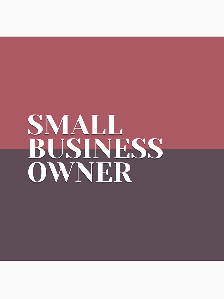 SMALL BUSINESS OWNER by successmom T-Shirts, Hoodie, Sweatshirt | BlankRebels.com (Image 3)
