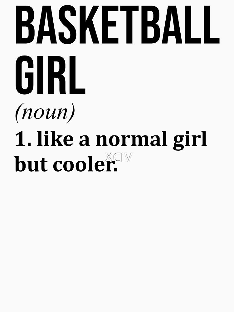 Basketball Girl Definition by XCIV T-Shirts, Hoodie, Sweatshirt | BlankRebels.com (Image 3)
