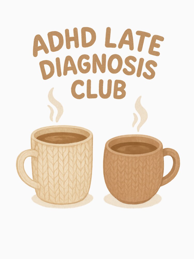Cozy ADHD Late Diagnosis Club Coffee Cups by Trendy Sticker & Merch Collection - Express Yourself T-Shirts,... (Image 3)