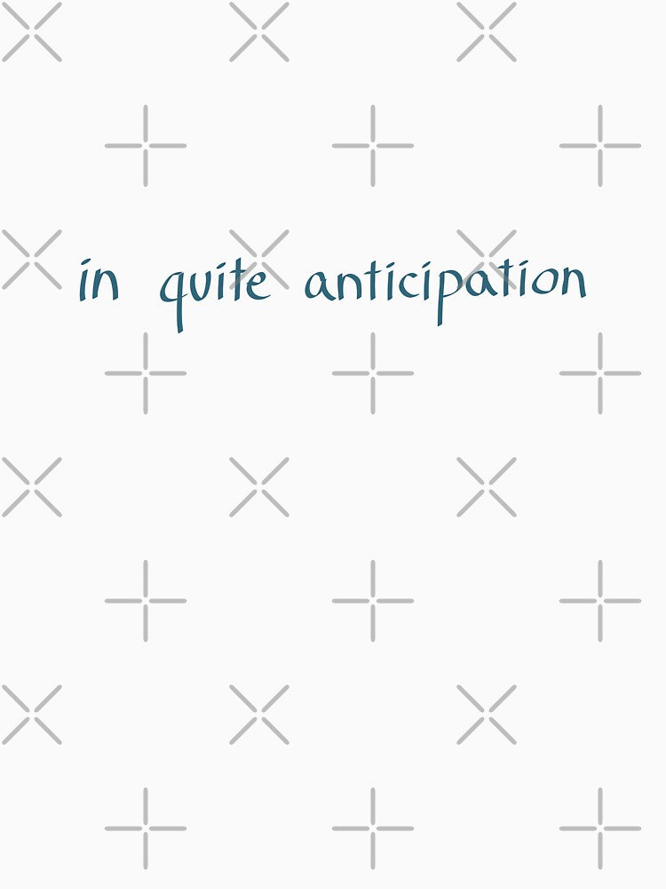 In Quiet Anticipation Minimalist Quote Text by Deep Descent