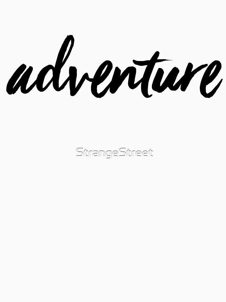 Adventure Script T-Shirt & Stickers - Traveler Wanderlust by StrangeStreet Hoodie, Sweatshirt | BlankRebels.com (Image 3)