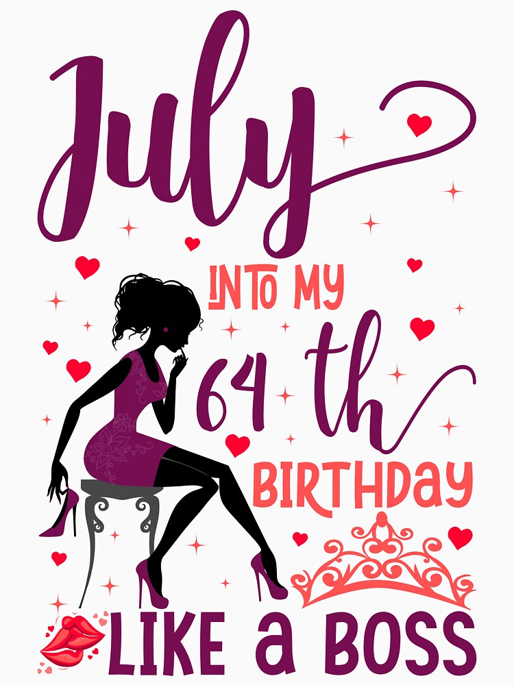 July My 64th Like Boss & Man T-Shirts, Hoodie, Sweatshirt