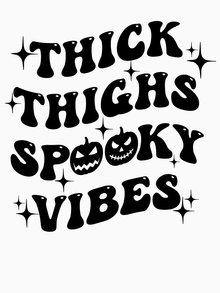 Thick Thighs Spooky Vibes Funny Halloween by Bemumd-art T-Shirts, Hoodie, Sweatshirt | BlankRebels.com (Image 3)