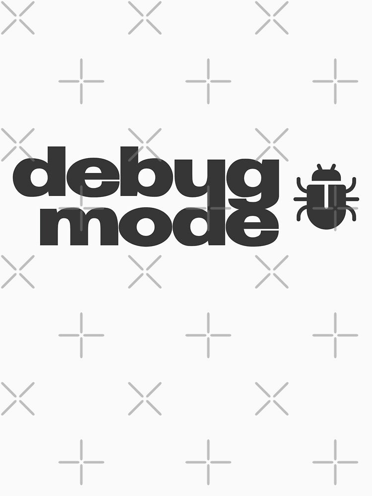Debug Mode | Programmer & Developer Quote Design by Mammoths T-Shirts, Hoodie, Sweatshirt | BlankRebels.com (Image 3)