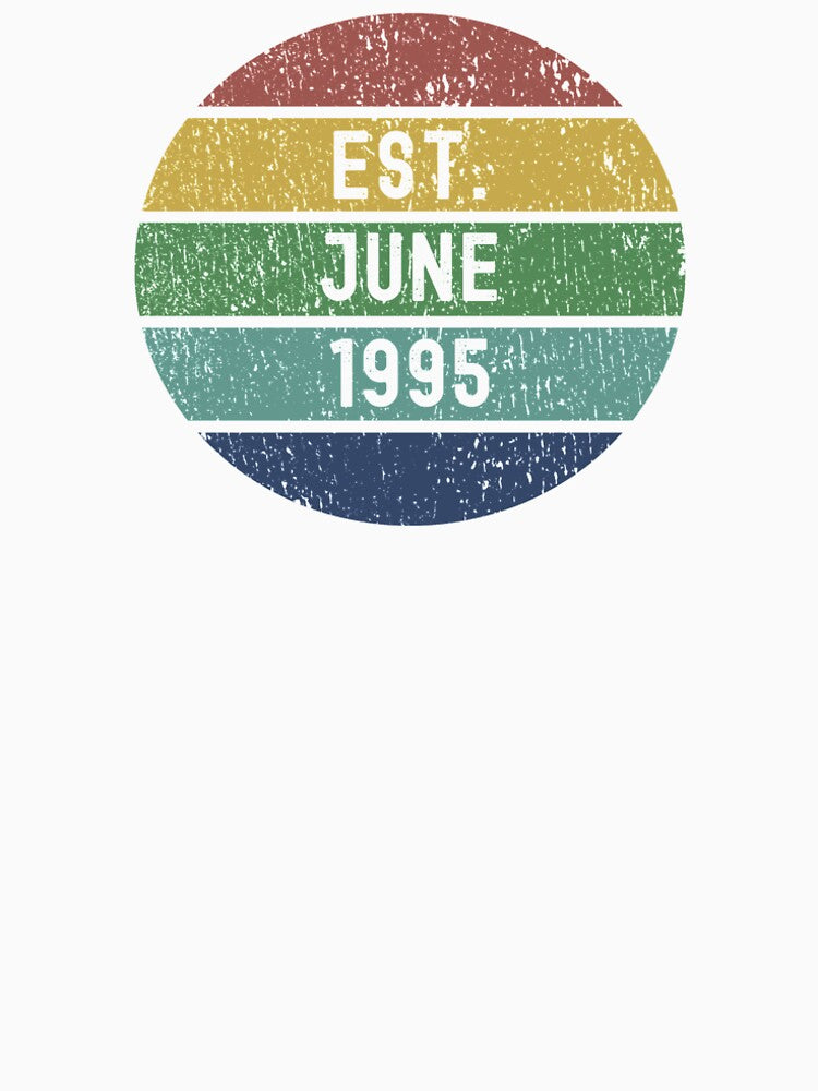 Est. June 1995 - Vintage Retro Style Happy Birthday Gifts by Dorkification T-Shirts, Hoodie, Sweatshirt (Image 2)