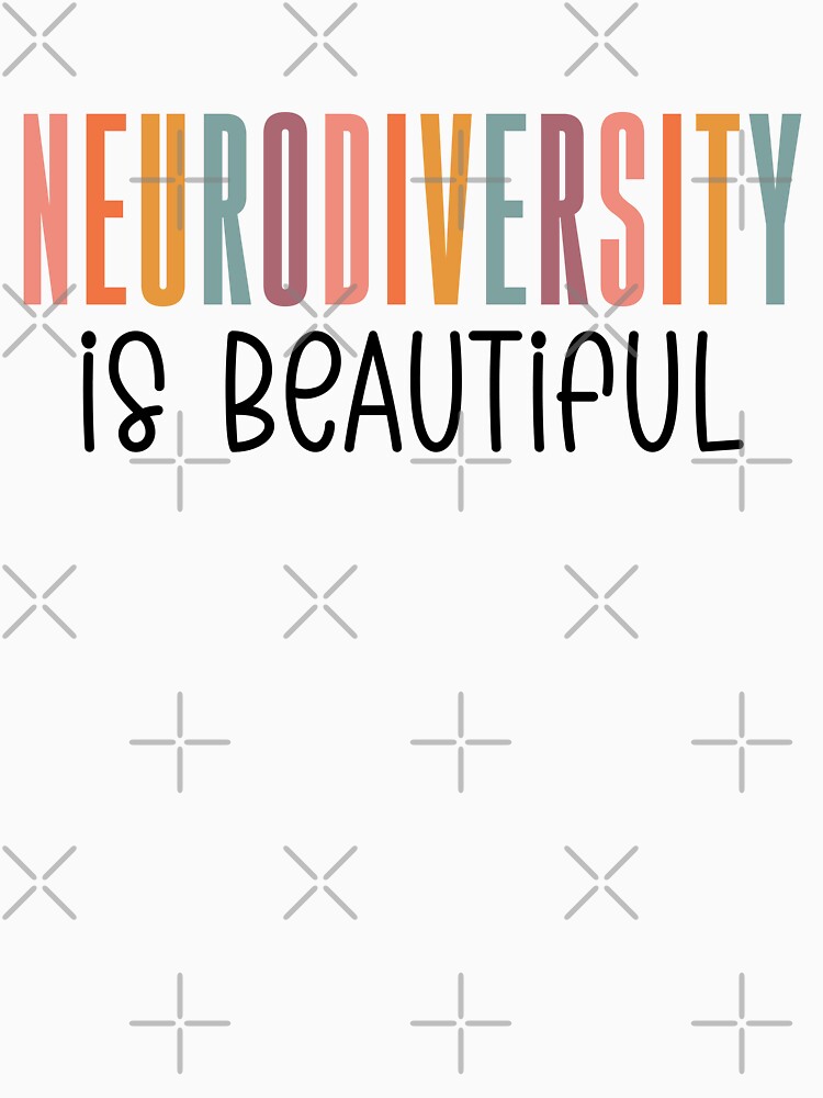 Neurodiversity Is Beautiful by MystroDesigns T-Shirts, Hoodie, Sweatshirt | BlankRebels.com (Image 3)