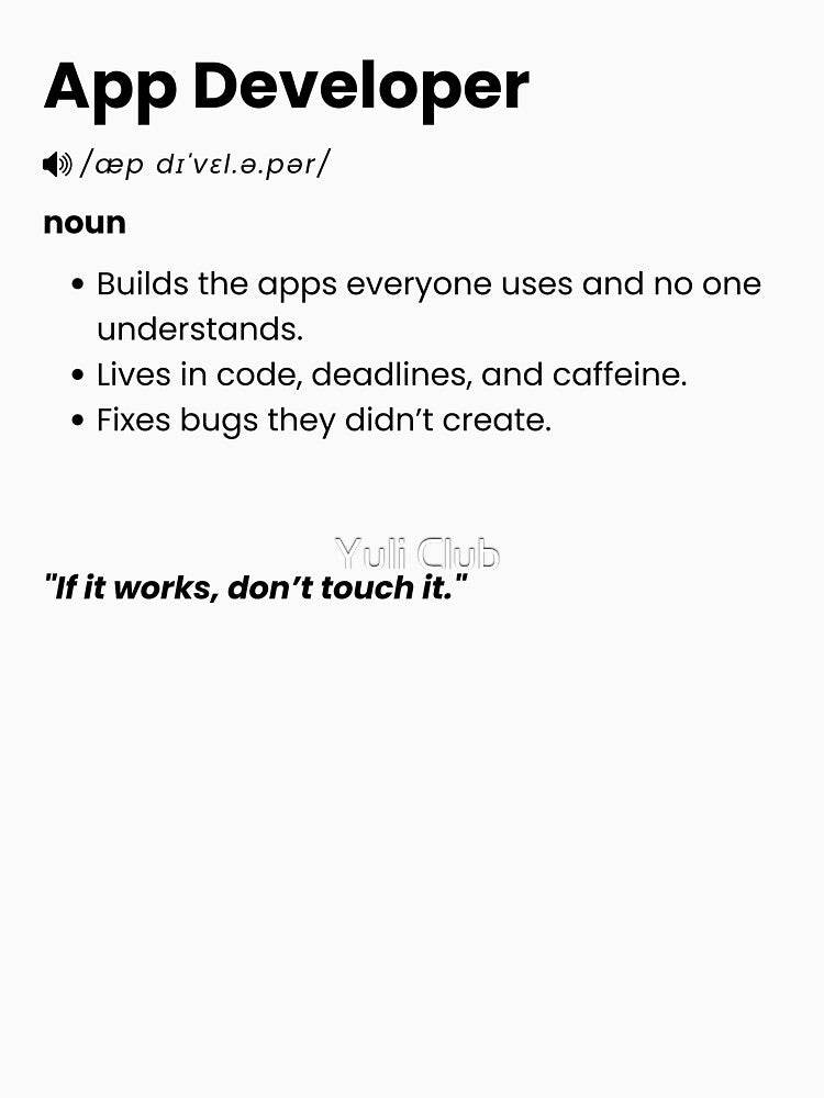 App Developer Definition | Funny Coding Gift for Software & App Developers by Yuli Club T-Shirts, Hoodie,... (Image 3)