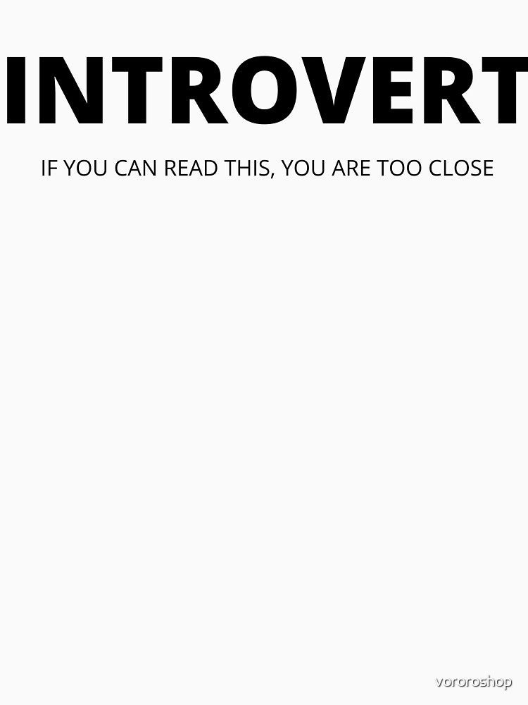 INTROVERT by vororoshop T-Shirts, Hoodie, Sweatshirt | BlankRebels.com (Image 3)