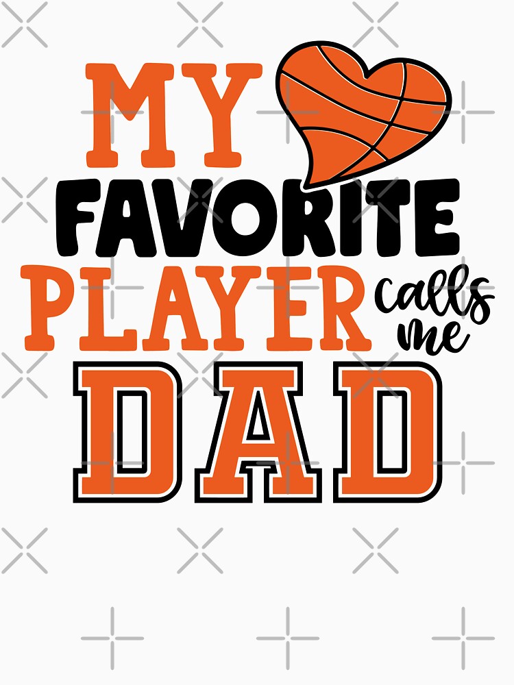 My Favorite Player Call me Dad Basketball Repeat-basketball quote by shivani21061993 T-Shirts, Hoodie, Sweatshirt (Image 3)