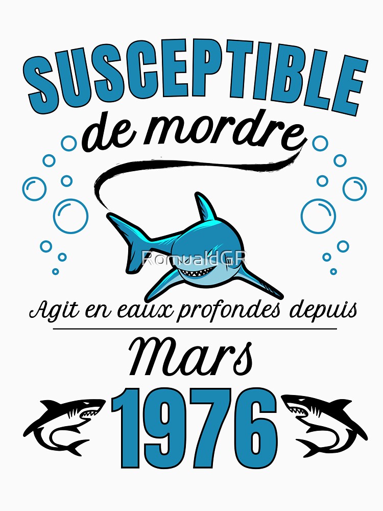 sensitive man humor gift born in 1976 - march by RomualdGR T-Shirts, Hoodie, Sweatshirt | BlankRebels.com (Image 3)