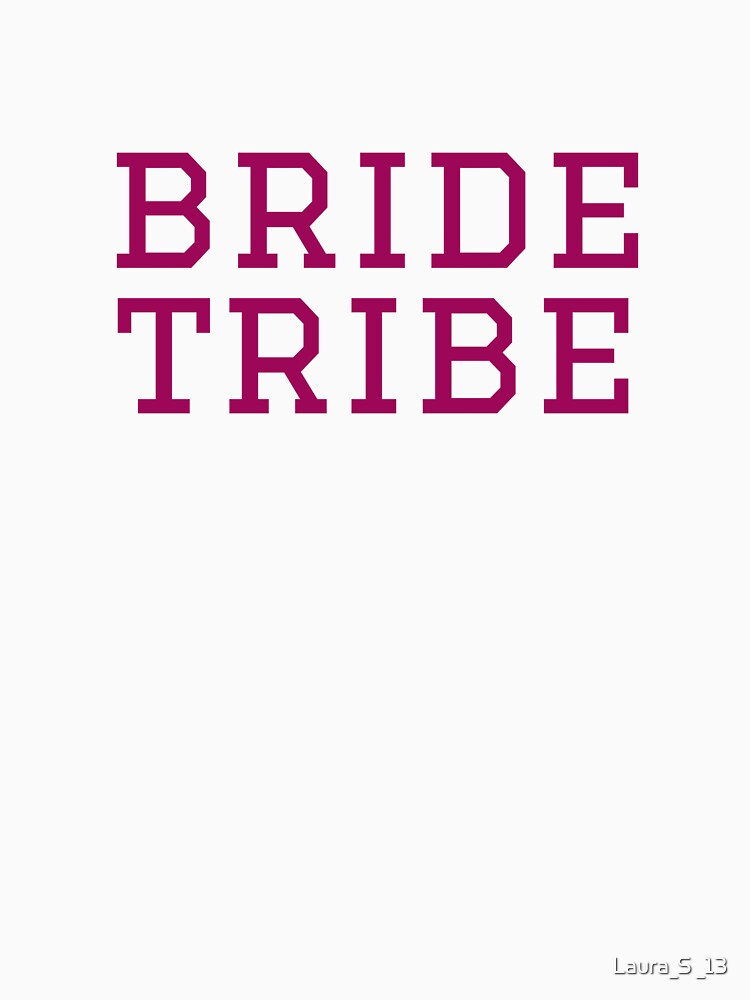 BRIDE TRIBE purple by Laura_S _13 T-Shirts, Hoodie, Sweatshirt | BlankRebels.com (Image 3)