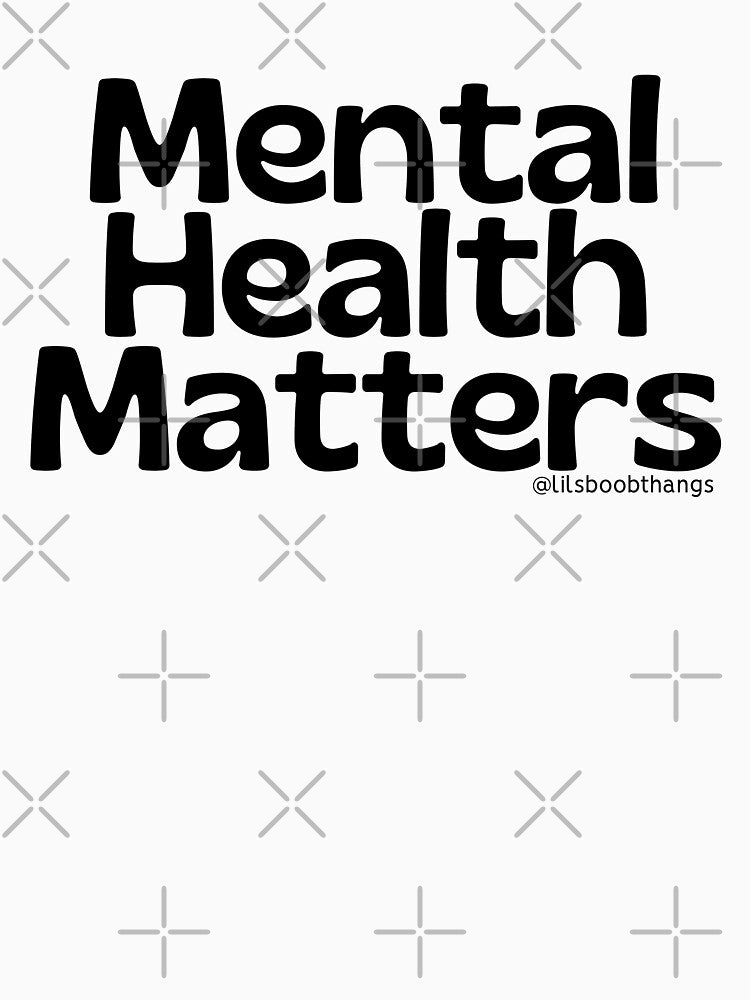 Mental Health Matters., v1c | @lilsboobthangs by lilsboobthangs T-Shirts, Hoodie, Sweatshirt | BlankRebels.com (Image 3)