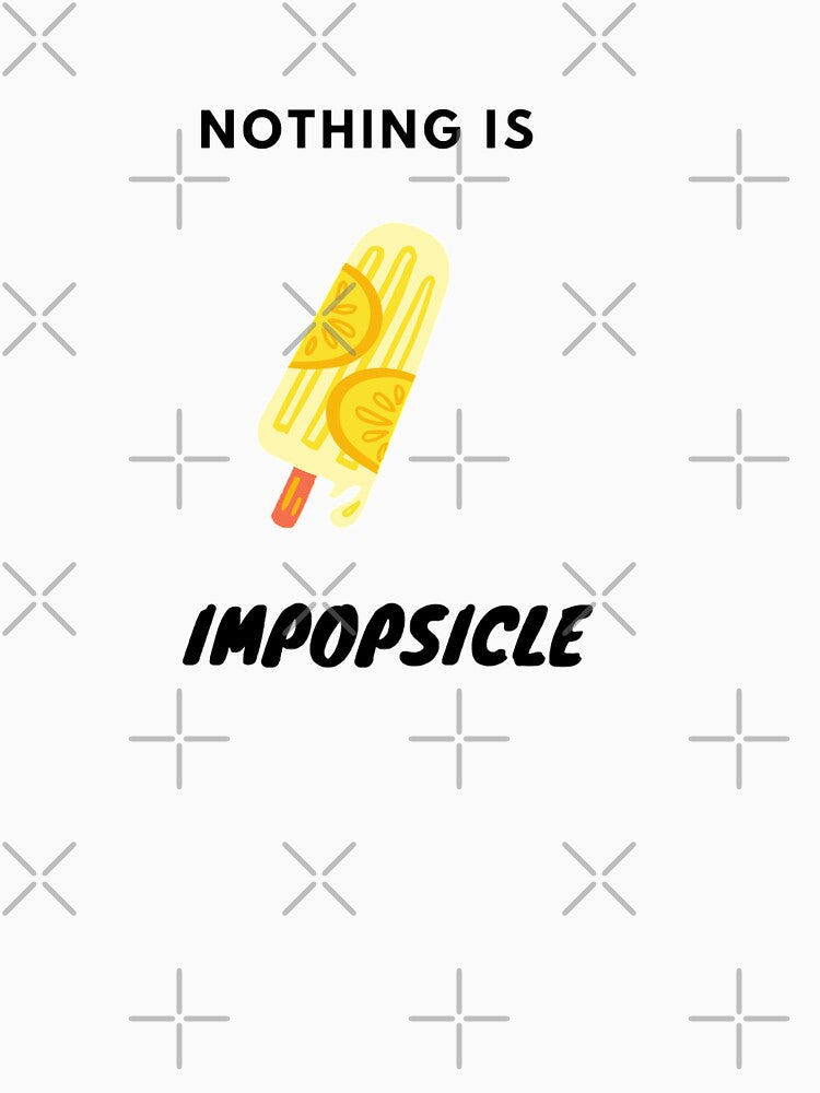 Popsicle pun by Screwnut T-Shirts, Hoodie, Sweatshirt | BlankRebels.com (Image 3)
