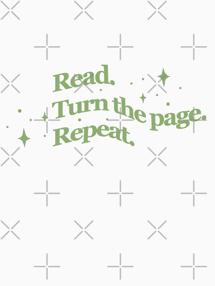 Read. Turn the page. Repeat. - Green book quote by Cre8iveCat T-Shirts, Hoodie, Sweatshirt | BlankRebels.com (Image 3)