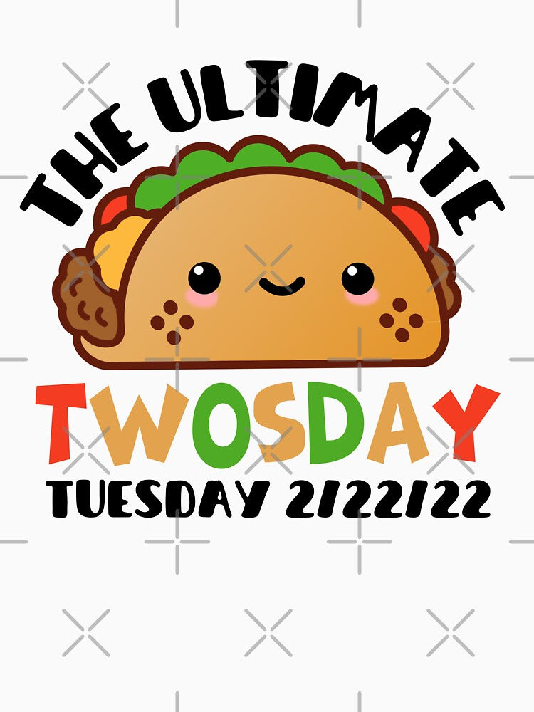 Cute Taco:The Ultimate Taco Twosday Tuesday 2/22/22 by AmeliaStore1 T-Shirts, Hoodie, Sweatshirt | BlankRebels.com (Image 3)