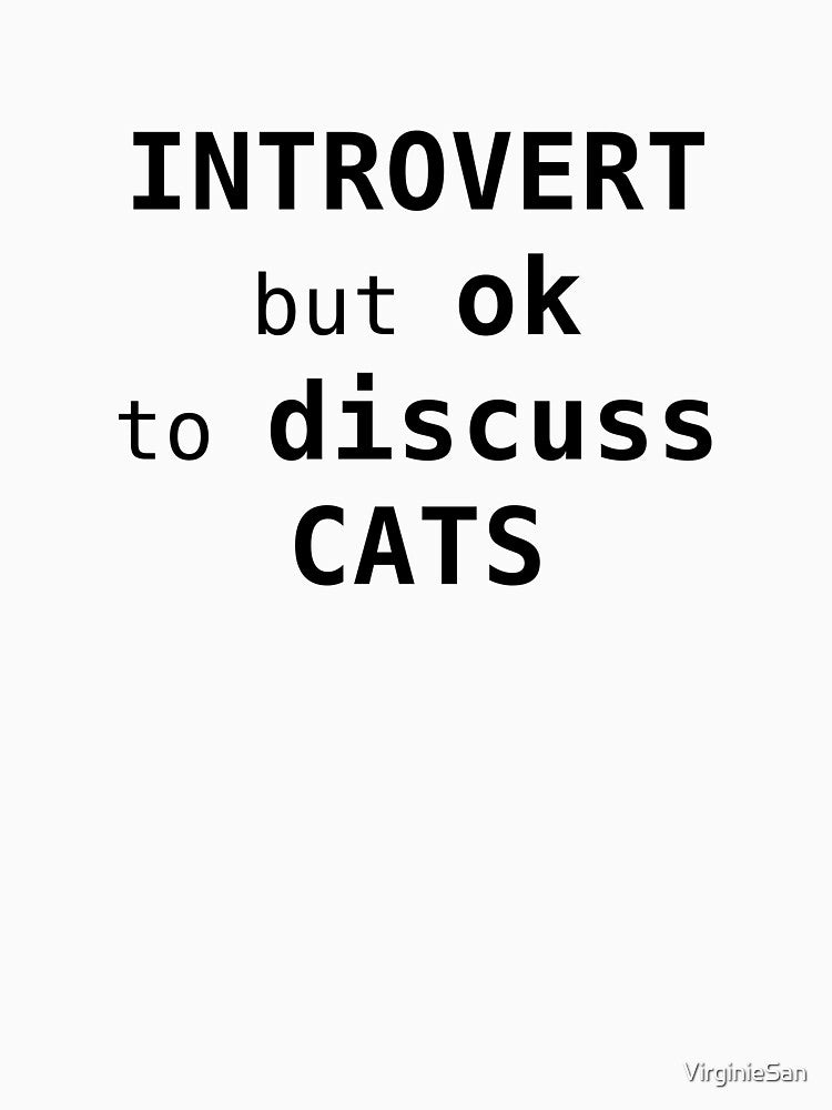 Introvert but OK to Discuss Cats by VirginieSan T-Shirts, Hoodie, Sweatshirt | BlankRebels.com (Image 3)