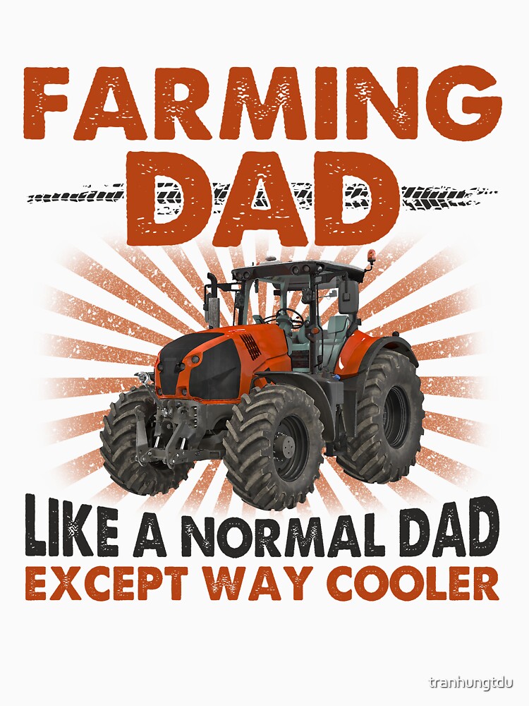 Farming Dad by tranhungtdu T-Shirts, Hoodie, Sweatshirt | BlankRebels.com (Image 3)