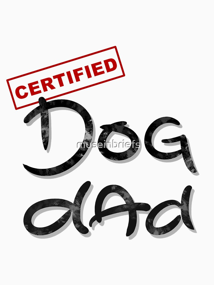 Certified Dog Dad by museinbriefs T-Shirts, Hoodie, Sweatshirt | BlankRebels.com (Image 3)