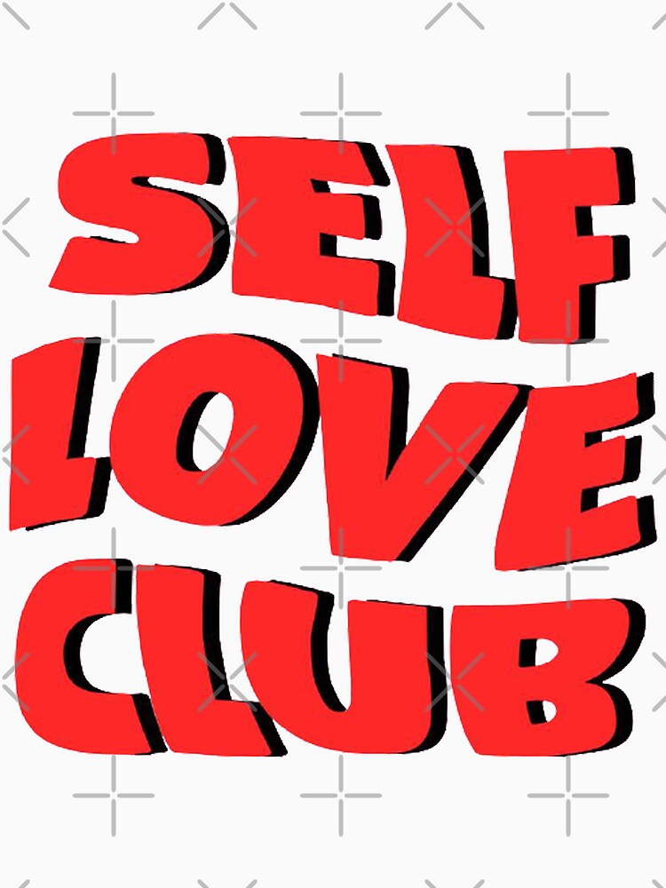 SELF LOVE CLUB by SAVAGEwav T-Shirts, Hoodie, Sweatshirt | BlankRebels.com (Image 3)