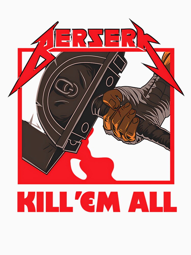 Berserk Kill 'Em All by cynthiliess