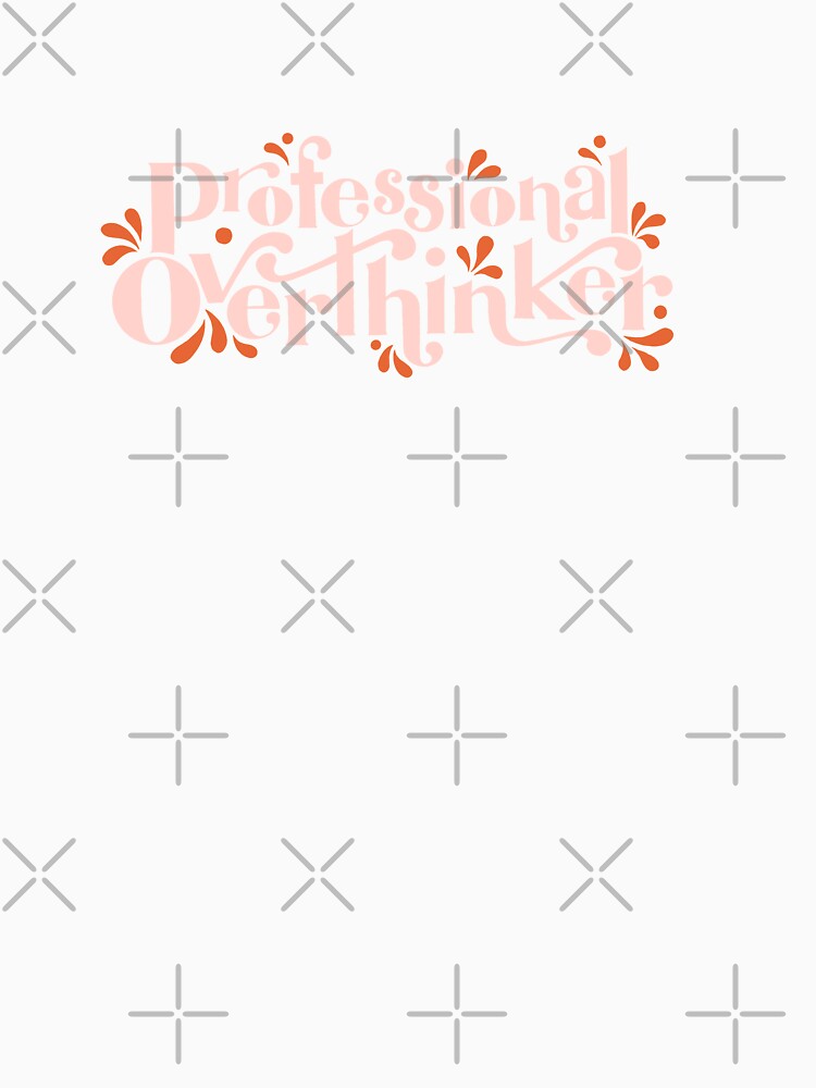 Professional Overthinker by anabressi T-Shirts, Hoodie, Sweatshirt | BlankRebels.com (Image 3)