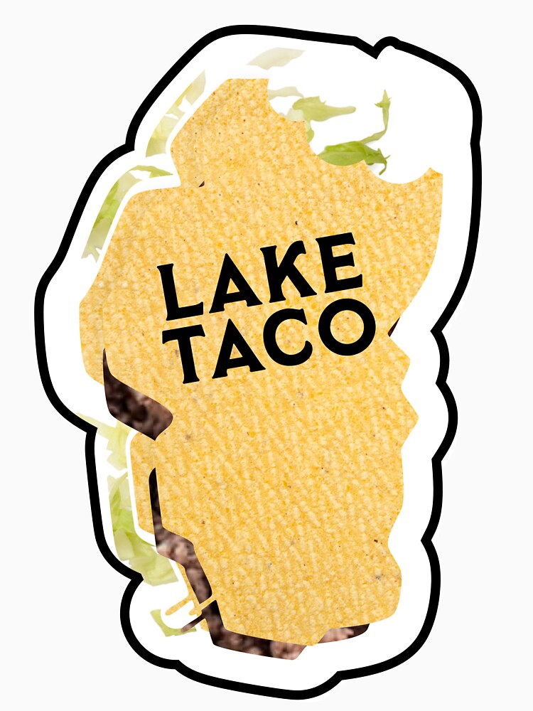 Lake Taco by specard T-Shirts, Hoodie, Sweatshirt | BlankRebels.com (Image 3)