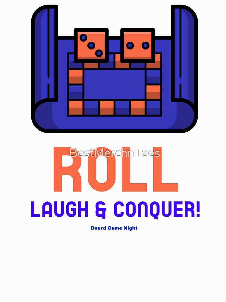 Roll, Laugh & Conquer...Board Game Night by BestMerchnTees T-Shirts, Hoodie, Sweatshirt | BlankRebels.com (Image 3)