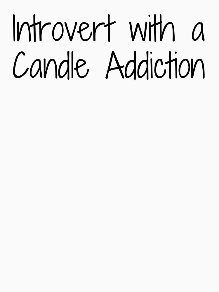 Introvert with a Candle Addiction by Ninjacatoff T-Shirts, Hoodie, Sweatshirt | BlankRebels.com (Image 3)