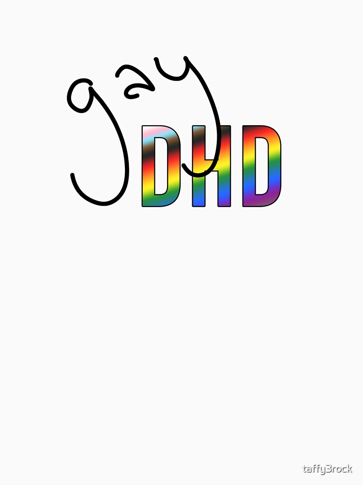 GayDHD, pride colours by taffy3rock T-Shirts, Hoodie, Sweatshirt | BlankRebels.com (Image 3)