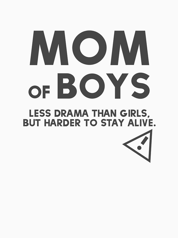 Mom Of Boys Less Drama Than Girls Best Mom Ever Mother Of Sons by farhanhafeez T-Shirts, Hoodie, Sweatshirt (Image 3)